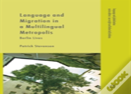 Language And Migration In A Multilingual Metropolis