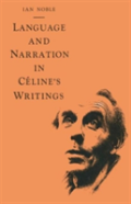 Language And Narration In Celine'S Writings