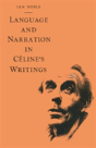 Language And Narration In Celine'S Writings - Preview