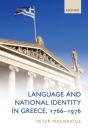 Language And National Identity In Greece, 1766-1976 - Preview