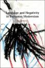 Language And Negativity In European Modernism - Preview