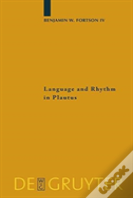 Language And Rhythm In Plautus