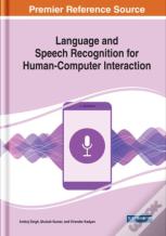 Language And Speech Recognition For Human-Computer Interaction