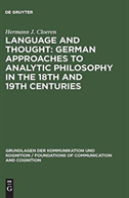 Language And Thought: German Approaches To Analytic Philosophy In The 18th And 19th Centuries