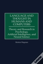 Language And Thought In Humans And Computers