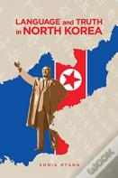 Language And Truth In North Korea