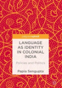 Language As Identity In Colonial India
