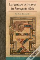 Language As Prayer In Finnegans Wake