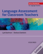 Language Assessment For Classroom Teachers