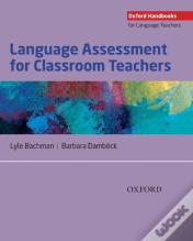 Language Assessment For Classroom Teachers