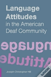 Language Attitudes In The American Deaf Community
