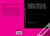 Language, Authority, And Indigenous History In The Comentarios Reales De Los Incas