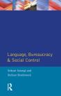 Language, Bureaucracy And Social Control - Preview