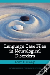 Language Case Files In Neurological Disorders