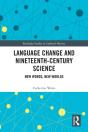 Language Change And Nineteenth-Century Science - Preview