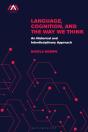 Language, Cognition, And The Way We Think - Preview