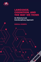 Language, Cognition, And The Way We Think