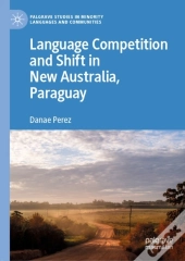Language Competition And Shift In New Australia, Paraguay