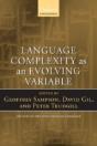 Language Complexity As An Evolving Variable - Preview