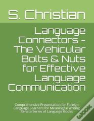 Language Connectors - The Vehicular Bolts & Nuts For Effective Language Communication