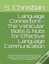 Language Connectors - The Vehicular Bolts & Nuts For Effective Language Communication
