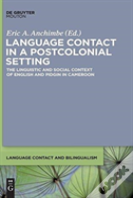 Language Contact In A Postcolonial Setting