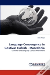 Language Convergence In Gostivar Turkish - Macedonia