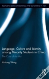 Language, Culture, And Identity Among Minority Students In China
