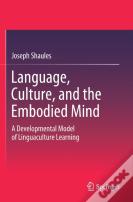 Language, Culture, And The Embodied Mind