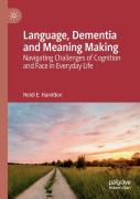 Language, Dementia And Meaning Making