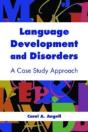 Language Development And Disorders: A Case Study Approach - Preview