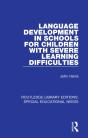 Language Development In Schools For Children With Severe Learning Difficulties - Preview