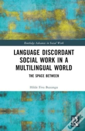 Language Discordant Social Work In A Multilingual World