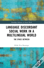 Language Discordant Social Work In A Multilingual World