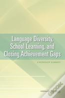 Language Diversity, School Learning, And Closing Achievement Gaps