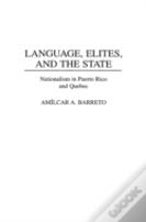 Language, Elites, And The State