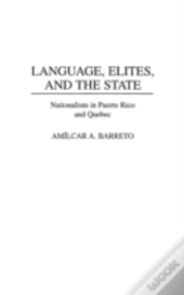 Language, Elites, And The State