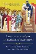 Language For God In Patristic Tradition