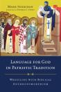 Language For God In Patristic Tradition - Preview