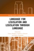Language For Legislation And Legislation Through Language