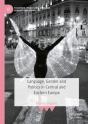 Language, Gender And Politics In Central And Eastern Europe - Preview