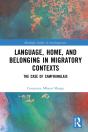 Language, Home, And Belonging In Migratory Contexts - Preview
