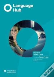 Language Hub Beginner Student'S Book With Student'S App
