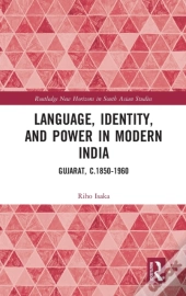 Language, Identity, And Power In Modern India
