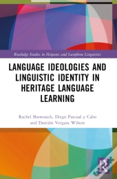 Language Ideologies And Linguistic Identity In Heritage Language Learning