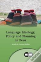 Language Ideology, Policy And Planning In Peru