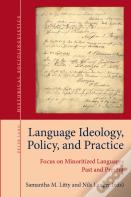 Language Ideology, Policy, And Practice
