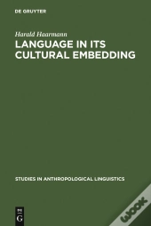 Language In Its Cultural Embedding