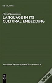 Language In Its Cultural Embedding