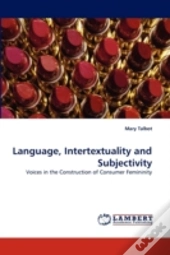 Language, Intertextuality And Subjectivity